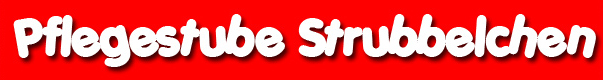 Pflegestube Strubbelchen